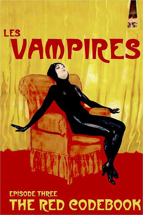 Les Vampires: Episode Three - The Red Codebook (1915) movie poster
