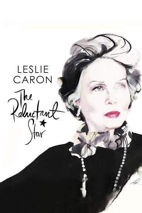 Leslie Caron: The Reluctant Star (2016) movie poster