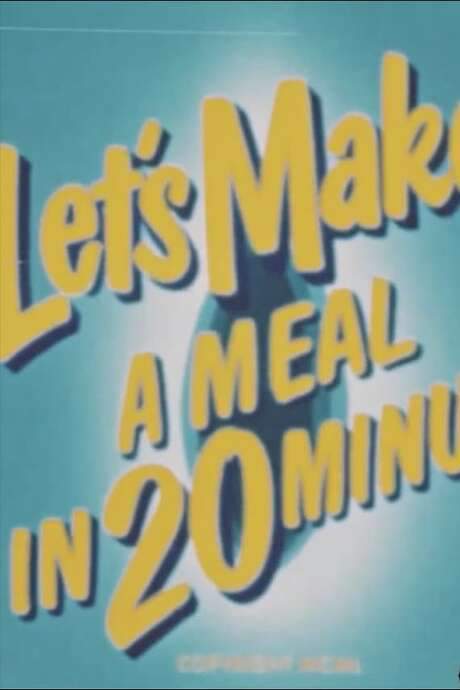 Let’s Make a Meal in 20 Minutes (1950) movie poster