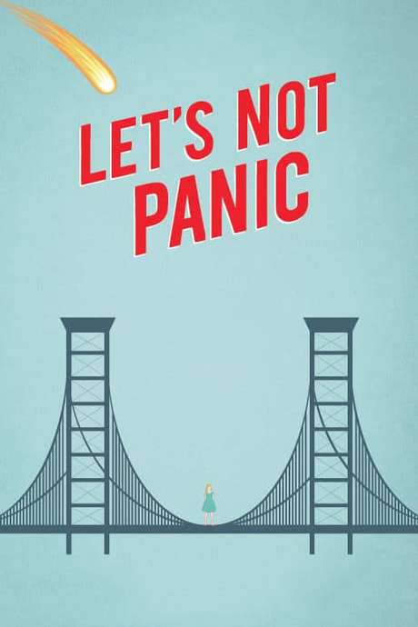 Let’s Not Panic (2015) movie poster