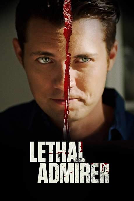 Lethal Admirer (2018) movie poster
