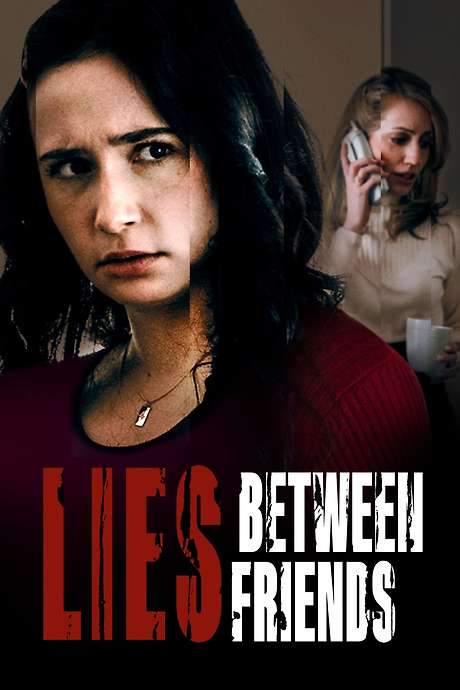 Lies Between Friends (2022) movie poster