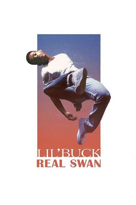 Lil’ Buck: Real Swan (2019) movie poster
