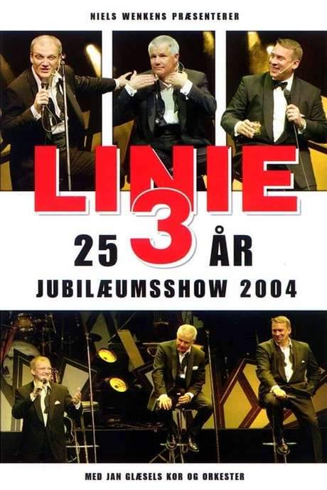 Linie 3: 25 års jubilæumsshow (2004) movie poster