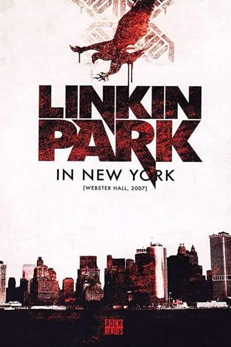 Linkin Park - Live In New York (2007) movie poster