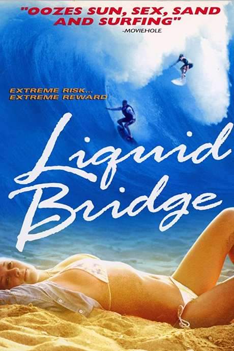 Liquid Bridge (2003) movie poster