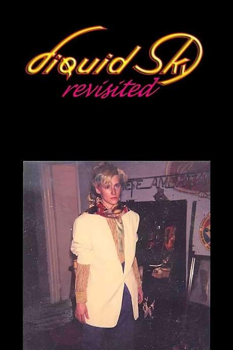 Liquid Sky Revisited (2017) movie poster