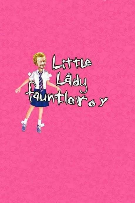 Little Lady Fauntleroy (2004) movie poster