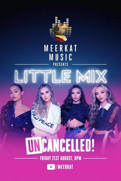 Little Mix: UNcancelled! (2020) movie poster