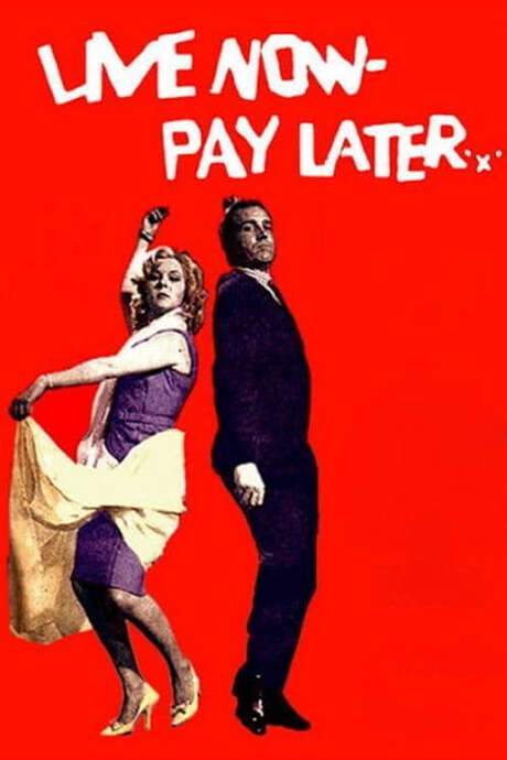 Live Now - Pay Later (1962) movie poster