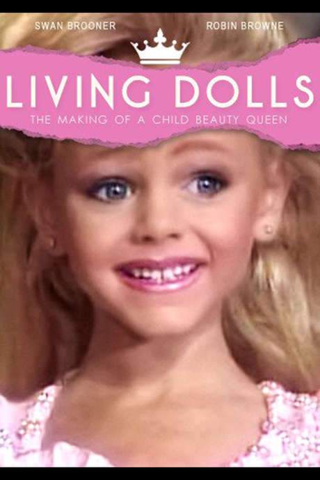 Living Dolls: The Making of a Child Beauty Queen (2001) movie poster