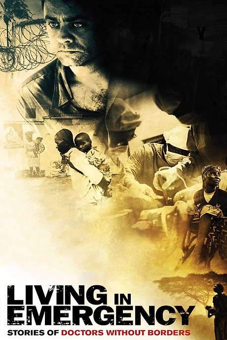 Living in Emergency: Stories of Doctors Without Borders (2008) movie poster