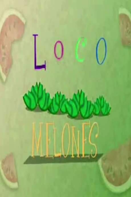 Loco Melones (2003) movie poster