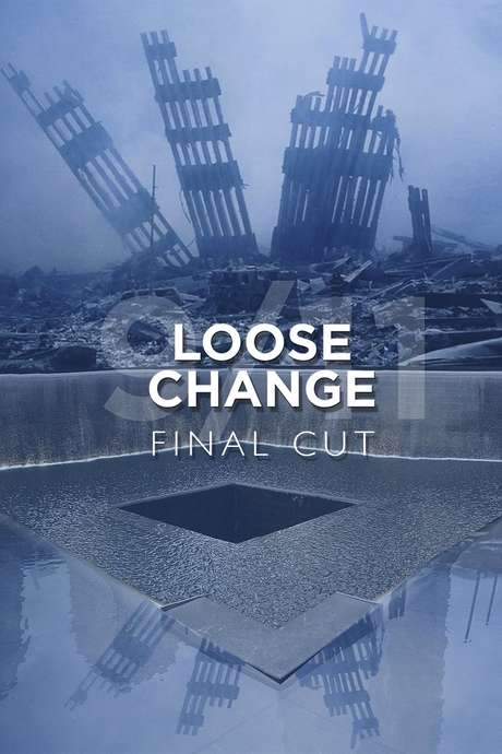 Loose Change: Final Cut (2007) movie poster