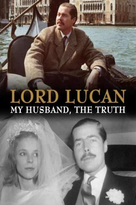 Lord Lucan: My Husband, The Truth (2017) movie poster