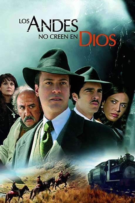 Los Andes no creen en Dios (2007) movie poster