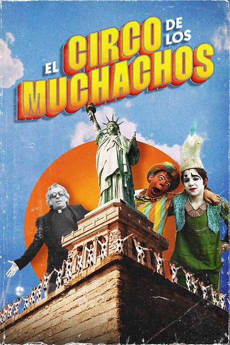 Los Muchachos Revolution Circus (2024) movie poster