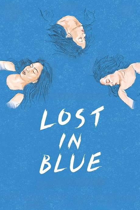 Lost in Blue (2016) movie poster