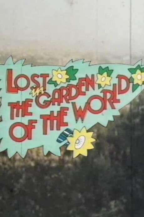 Lost in the Garden of the World (1975) movie poster