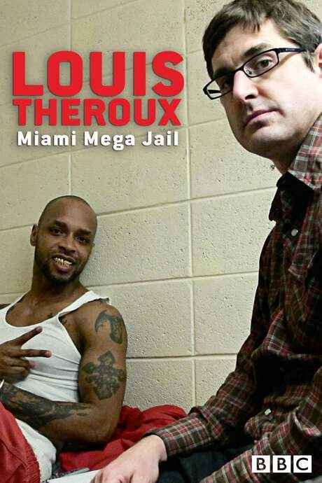 Louis Theroux: Miami Mega-Jail (2011) movie poster