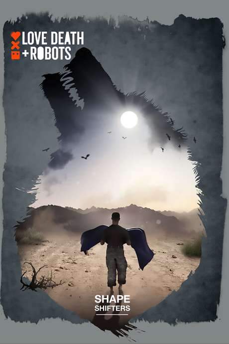 Love, Death & Robots: Shape-Shifters (2019) movie poster