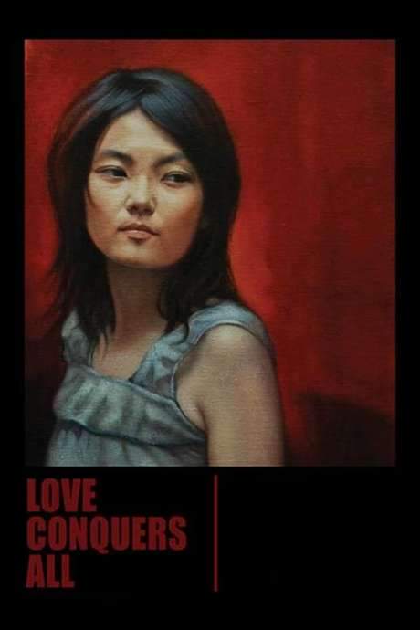 Love Conquers All (2006) movie poster