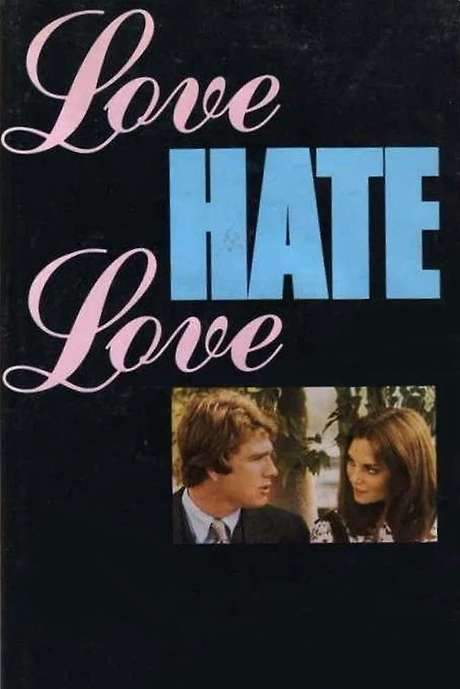 Love Hate Love (1971) movie poster