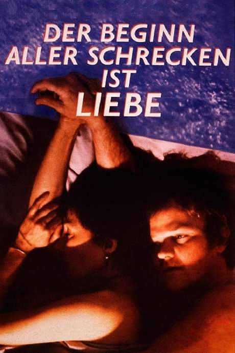Love Is the Beginning of All Terror (1984) movie poster