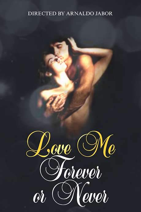 Love Me Forever or Never (1986) movie poster