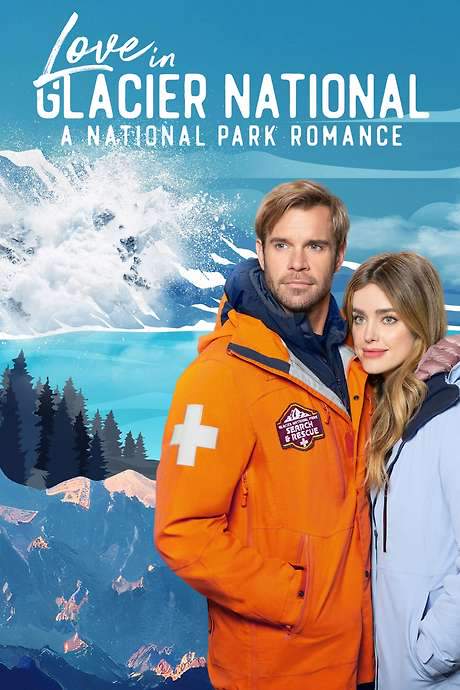 Love in Glacier National: A National Park Romance (2023) movie poster