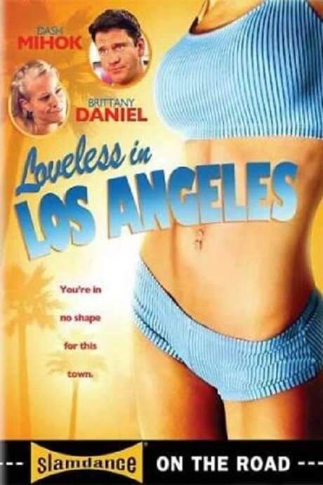 Loveless in Los Angeles (2007) movie poster