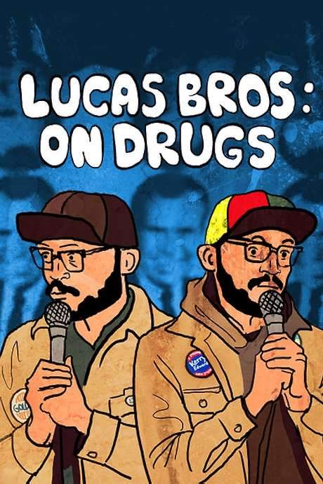 Lucas Brothers: On Drugs (2017) movie poster
