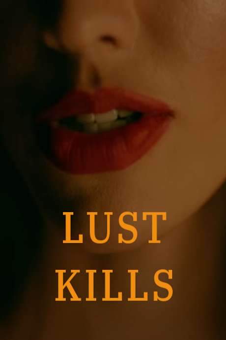 Lust Kills (2017) movie poster