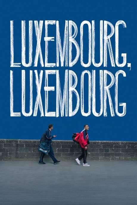 Luxembourg, Luxembourg (2022) movie poster