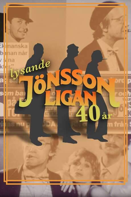 Lysande Jönssonligan - 40 år (2021) movie poster