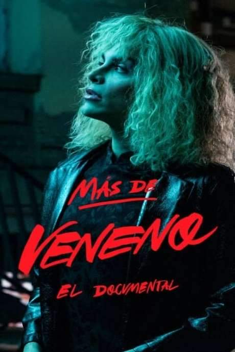 Más de Veneno: El Documental (2020) movie poster
