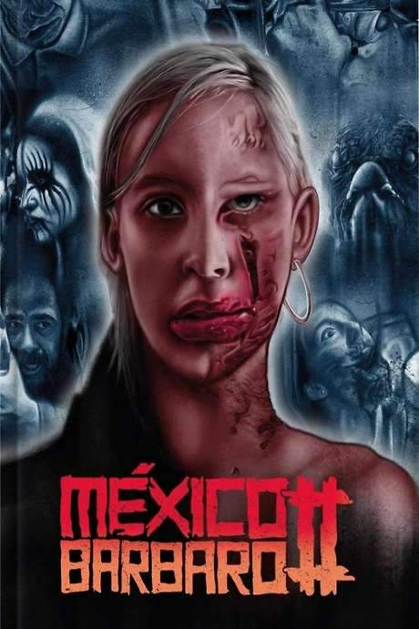 México Bárbaro II (2017) movie poster
