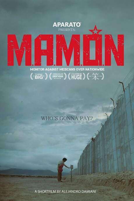 M.A.M.Ó.N.: Monitor Against Mexicans Over Nationwide (2016) movie poster