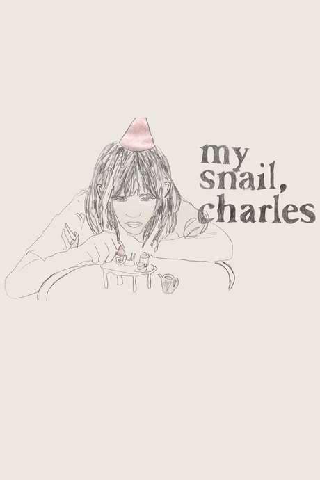 MY SNAIL, CHARLES (2018) movie poster