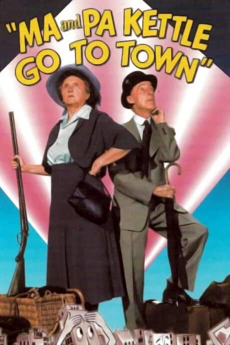 Ma and Pa Kettle Go to Town (1950) movie poster