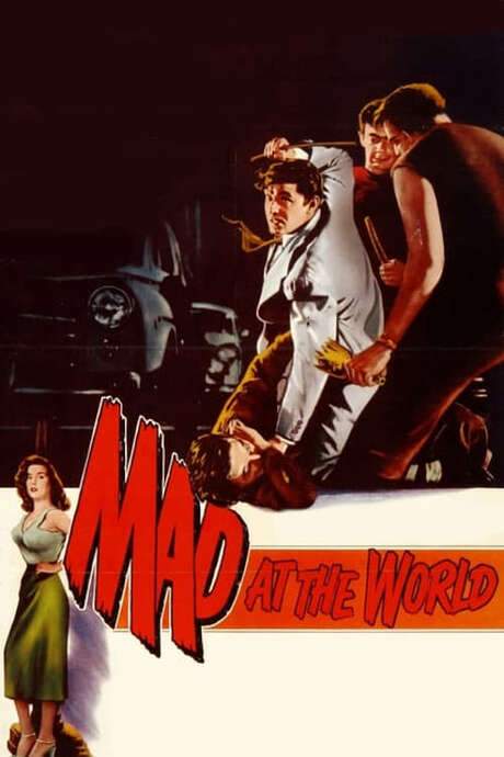 Mad at the World (1955) movie poster