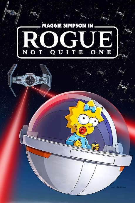Maggie Simpson in “Rogue Not Quite One” (2023) movie poster