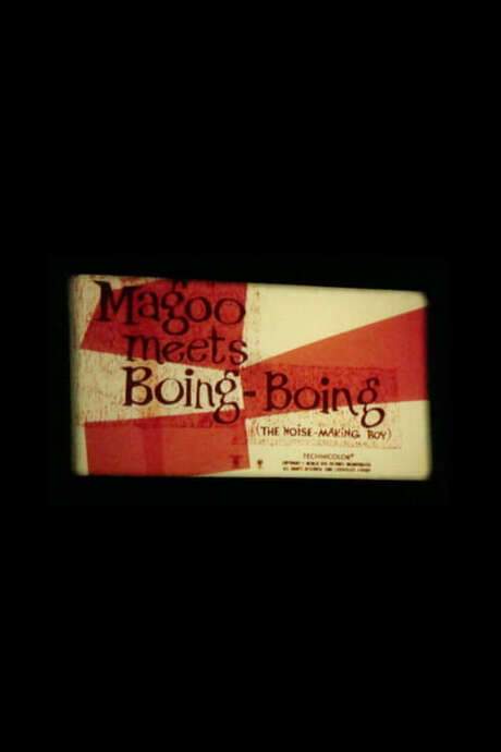Magoo Meets Boing Boing (The Noise-Making Boy) (1959) movie poster