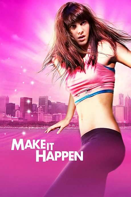 Make It Happen (2008) movie poster