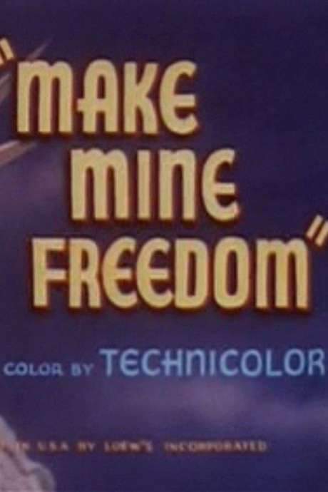 Make Mine Freedom (1948) movie poster