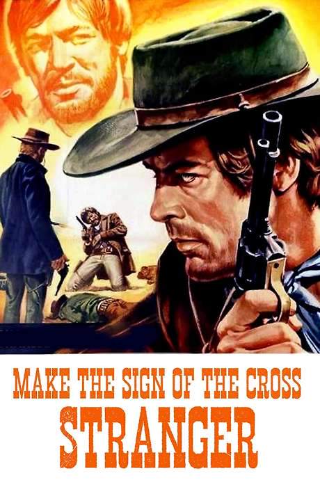 Make the Sign of the Cross, Stranger! (1968) movie poster