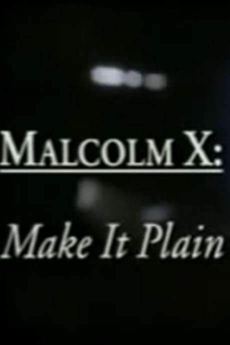 Malcolm X: Make It Plain (1994) movie poster