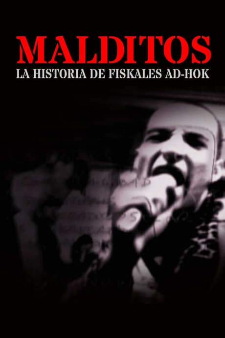 Malditos, la historia de Fiskales Ad-Hok (2004) movie poster