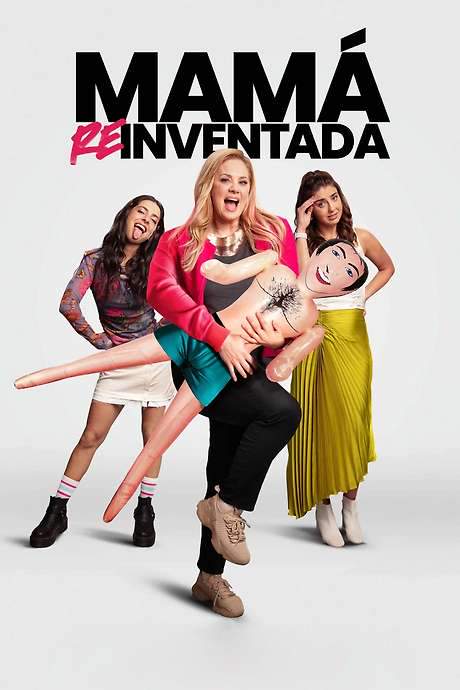 Mamá Reinventada (2025) movie poster