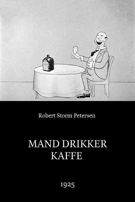 Man Drinking Coffee (1925) movie poster